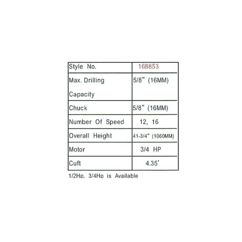 168853     DRILL PRESS, CAP.: 5/8" (16 MM), CHUCK: 5/8" (16 MM)