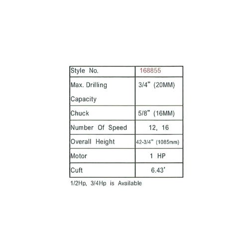 168855     DRILL PRESS, CAP.: 3/4" (20 MM), CHUCK: 3/4" (20 MM)