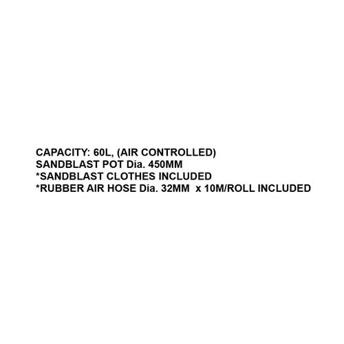 168838     DRY SAND BLASTING MACHINE, CAP.: 60L (AIR CONTROLLED)